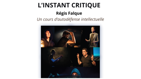 Spectacle L'instant critique de Régis Falque