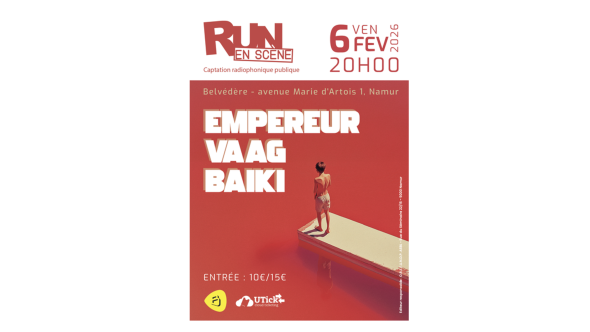 Affiche RUn en scène 2026 : Empereur, VAAG, Baïki