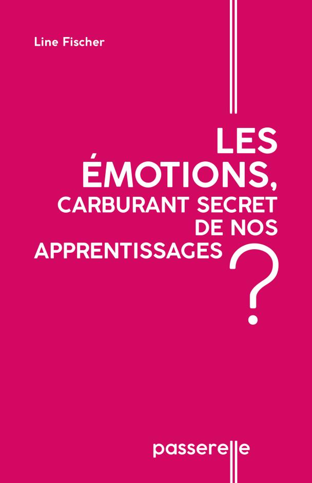couverture "Les émotions, carburant secret de nos apprentissages ?"